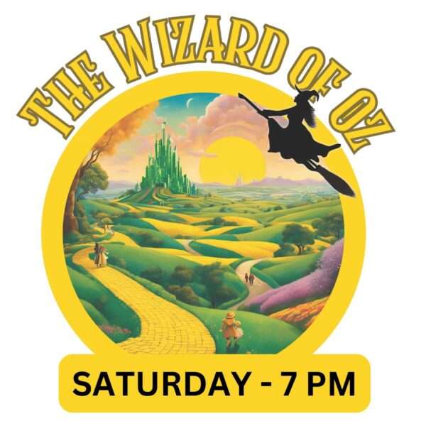 Wizard of Oz (Musical) - Saturday, March 22, 7 pm